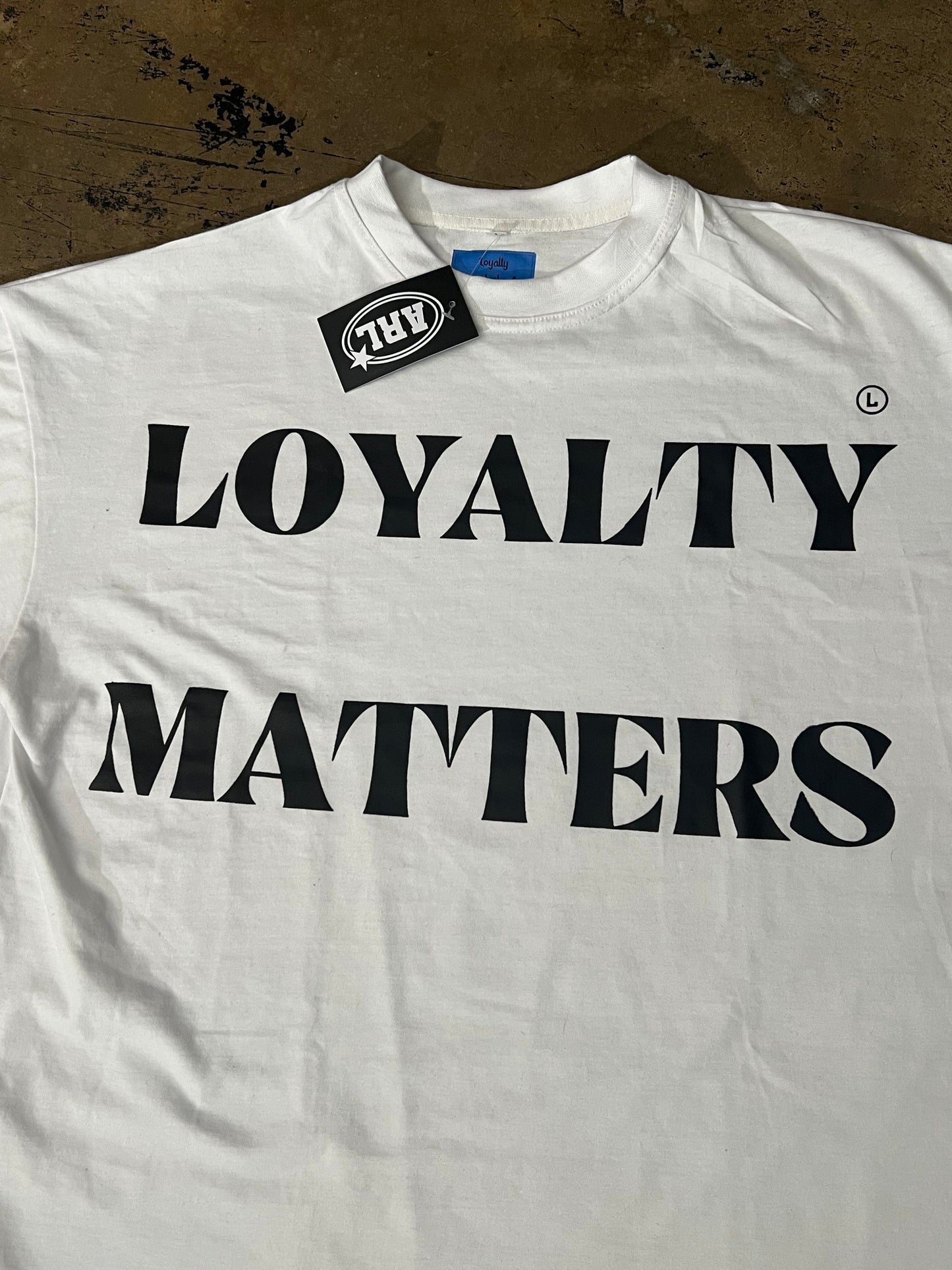 Loyalty Matters White Tee
